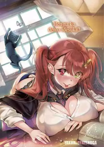 Hen na Ko demo Ii desu ka?