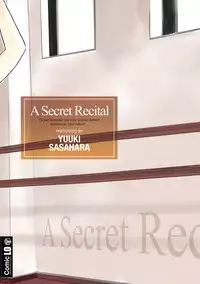 [Sasahara Yuuki] Naisho no Happyoukai. - A Secret Recital [Digital]