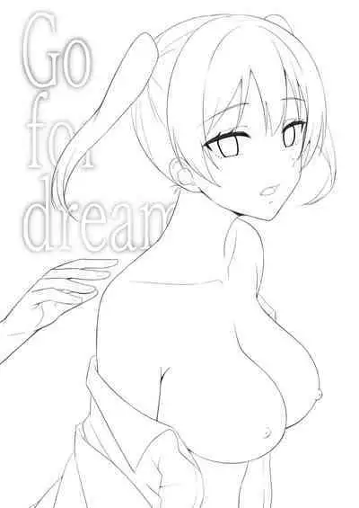Go for dream