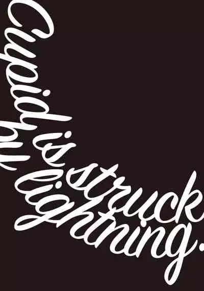 Cupid ni Rakurai | 落雷击中丘比特 Ch. 1-6