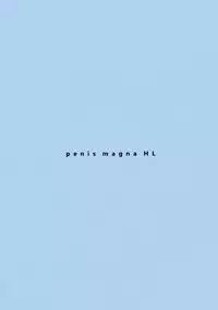 penis magna HL