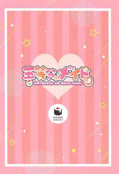 Gotoubun no Maid-tachi