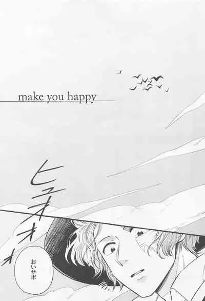 make you happy!