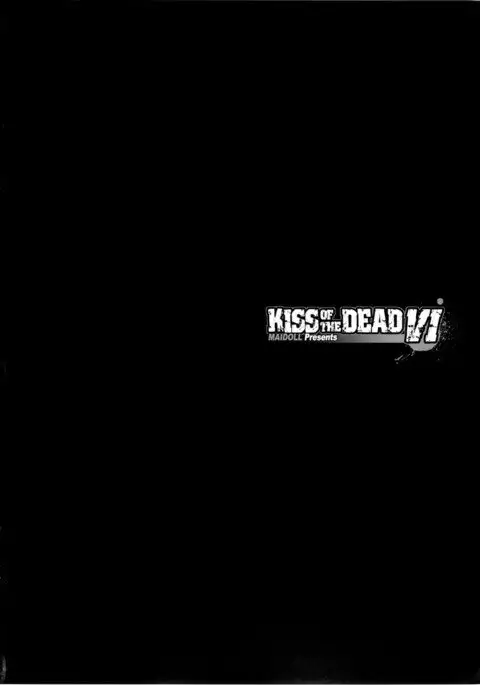 KISS OF THE DEAD 6